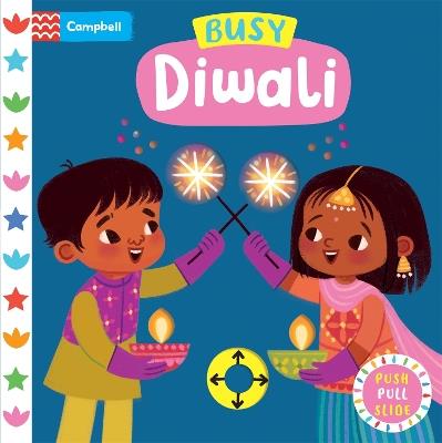 Busy Diwali: A Push, Pull, Slide Book - Campbell Books - cover