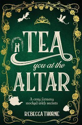 Tea You at the Altar - Rebecca Thorne - cover