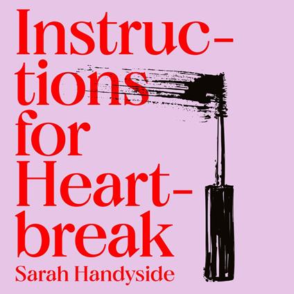 Instructions for Heartbreak