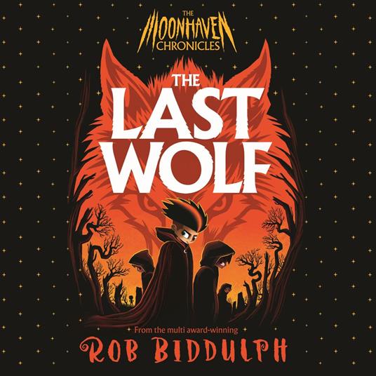 The Moonhaven Chronicles: The Last Wolf