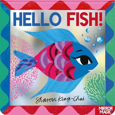 Hello Fish!: An underwater search-and-find mirror book - Sharon King-Chai - cover