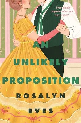 An Unlikely Proposition - Rosalyn Eves - cover