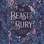 The Beasts We Bury