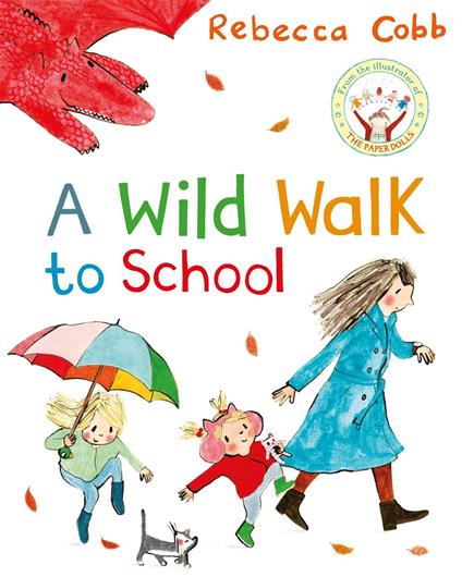 A Wild Walk to School - Cobb Rebecca - ebook