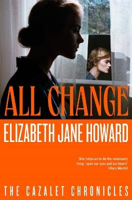 All Change: The Heartwarming Conclusion to the Beloved Historical Series - Elizabeth Jane Howard - cover