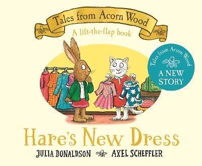 Hare's New Dress: A lift-the-flap book - Julia Donaldson - cover
