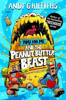 You and Me and the Peanut-Butter Beast - Andy Griffiths - cover