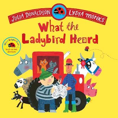 What the Ladybird Heard - Julia Donaldson - cover