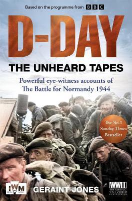 D-Day: The Unheard Tapes - Geraint Jones - cover