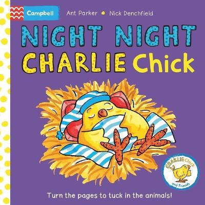 Night Night, Charlie Chick! - Nick Denchfield - cover