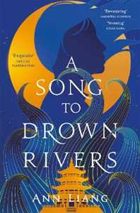 Libro in inglese A Song to Drown Rivers Ann Liang