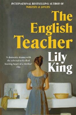 The English Teacher - Lily King - cover