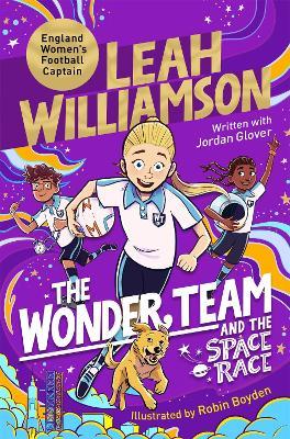The Wonder Team and the Space Race - Leah Williamson,Jordan Glover - cover