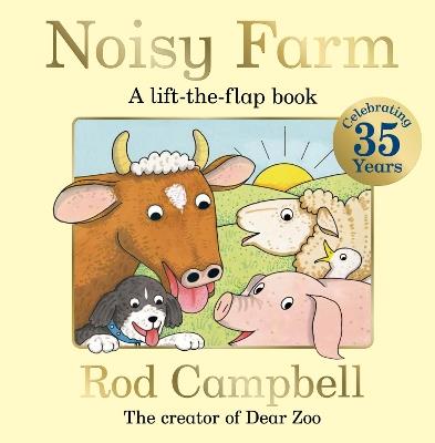 Noisy Farm: 35th Anniversary Edition - Rod Campbell - cover