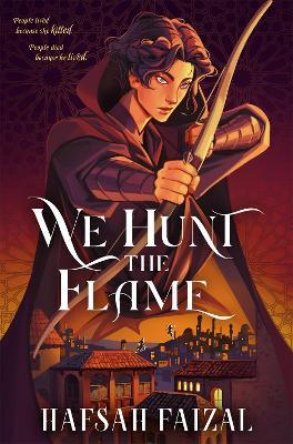 We Hunt the Flame - Hafsah Faizal - cover