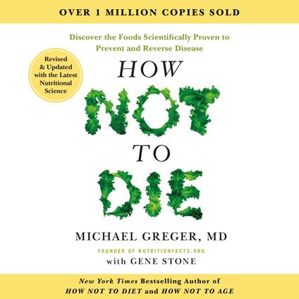 How Not to Die - Tenth Anniversary Edition