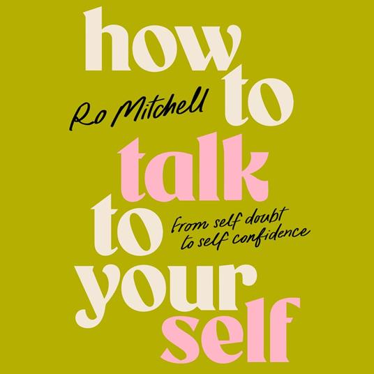 How to Talk to Yourself