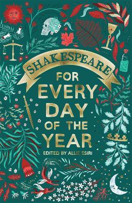 Shakespeare for Every Day of the Year - Allie Esiri - cover