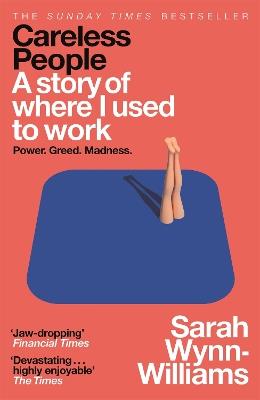 Careless People: A story of where I used to work - Sarah Wynn-Williams - cover