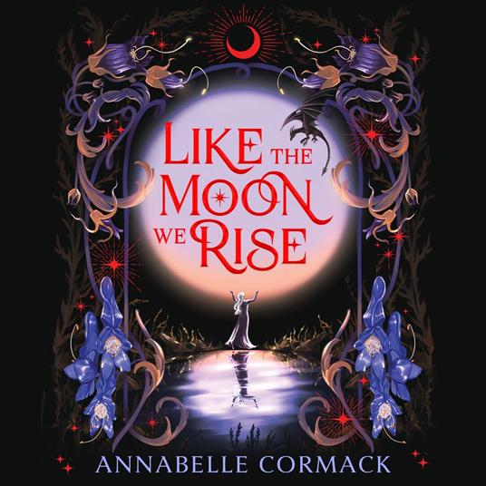 Like the Moon We Rise