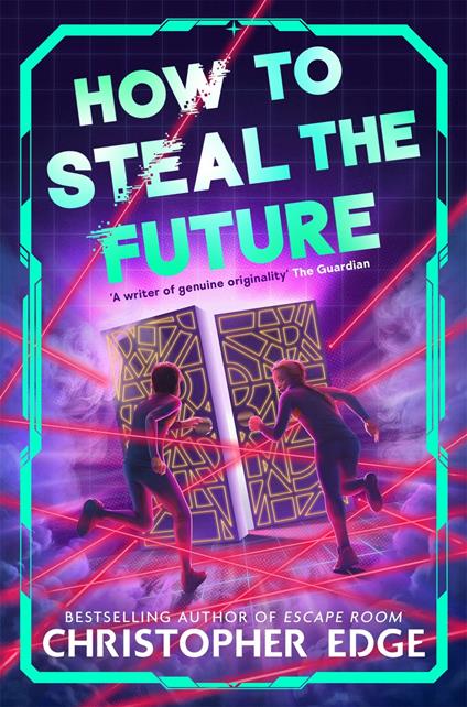 How to Steal the Future - Christopher Edge - ebook