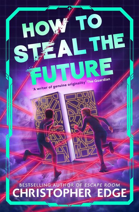 How to Steal the Future - Christopher Edge - ebook