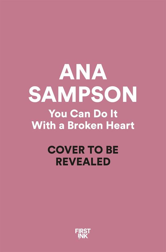 You Can Do It With a Broken Heart - Ana Sampson - ebook