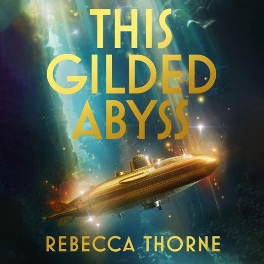 This Gilded Abyss