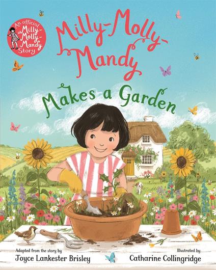 Milly-Molly-Mandy Makes a Garden - Brisley Joyce Lankester,Catharine Collingridge - ebook