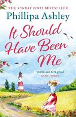 It Should Have Been Me: The heartwarming and escapist book from the Sunday Times bestselling author