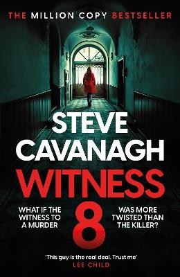 Witness 8: The new Eddie Flynn thriller from the Top Five Sunday Times bestseller - Steve Cavanagh - cover