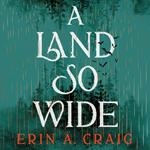 A Land So Wide