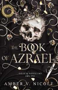 Libro in inglese The Book of Azrael: Don't miss BookTok's new dark romantasy obsession!! Amber V. Nicole