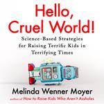 Hello, Cruel World!