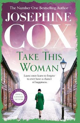Take this Woman: A moving and utterly compelling coming-of-age saga - Josephine Cox - cover