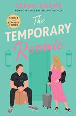 The Temporary Roomie: An EXTENDED edition rom-com from the author of the TikTok sensation THE CHEAT SHEET!