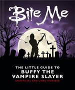 The Little Guide to Buffy the Vampire Slayer