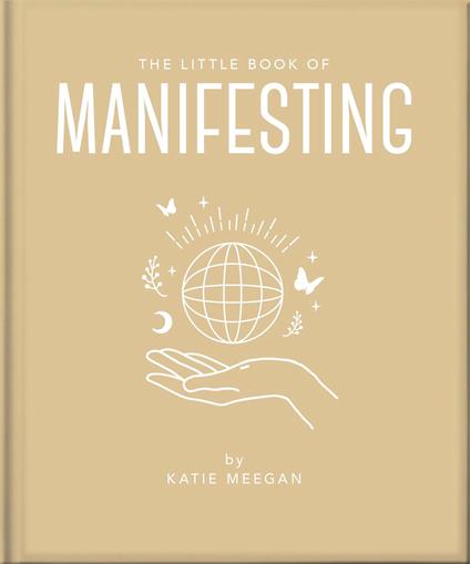 The Little Book of Manifesting