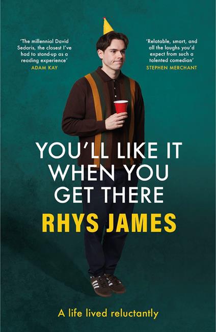 You'll Like It When You Get There