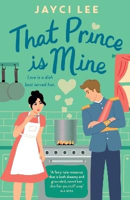 That Prince is Mine: A sweet and sexy royal rom-com - Jayci Lee - cover