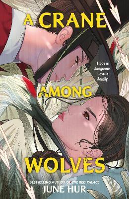 A Crane Among Wolves: the New York Times-bestselling tale of romance and court politics – for fans of historical K-dramas - June Hur - cover