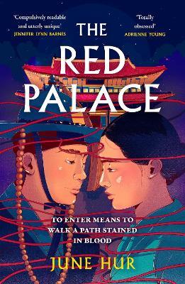 The Red Palace: From the New York Times bestselling author of A Crane Among Wolves - an atmospheric historical romance perfect for fans of K-dramas - June Hur - cover