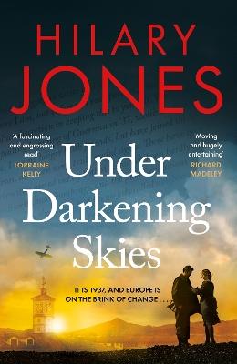 Under Darkening Skies: Love, war, courage - and a life-changing medical discovery - Hilary Jones - cover