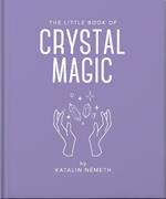 The Little Book of Crystal Magic