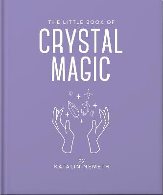 The Little Book of Crystal Magic - Orange Hippo! - cover