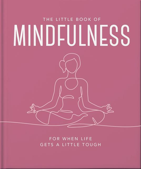 The Little Book of Mindfulness