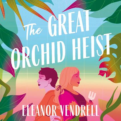 The Great Orchid Heist