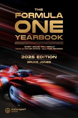The Formula One Yearbook 2025: Every race result, team & driver stats, all-time records - Bruce Jones - cover
