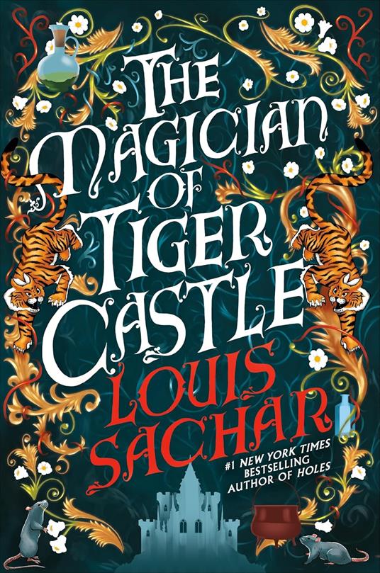 The Magician of Tiger Castle: the highly anticipated debut adult novel from the international bestselling author - Louis Sachar - cover