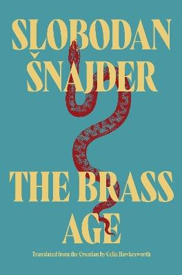 The Brass Age - Slobodan Šnajder - cover
